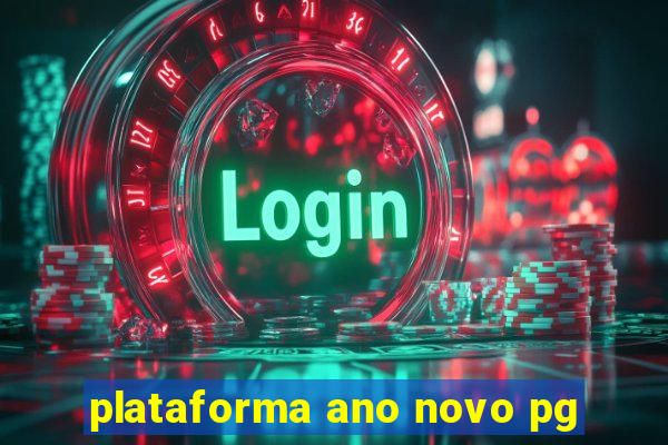 plataforma ano novo pg